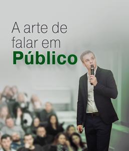 A Arte de Falar em Público