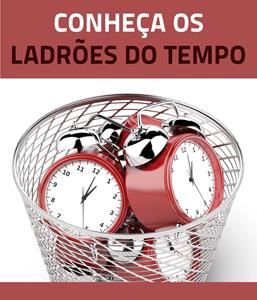 Conheça os Ladrões do Tempo