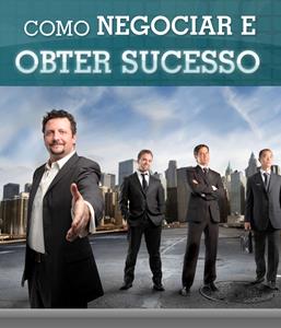 Como Negociar e Obter Sucesso