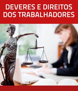 Deveres e Direitos dos Trabalhadores