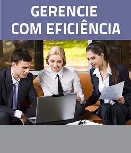 Gerencie com Eficiência