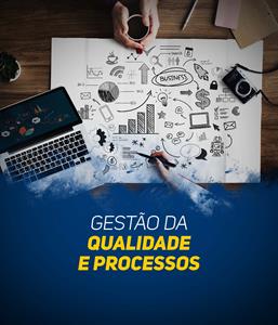 Gestão da Qualidade e Processos