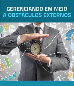 Gerenciando em meio a Obstáculos Externos