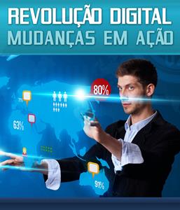 Revolução Digital - Mudanças em Ação