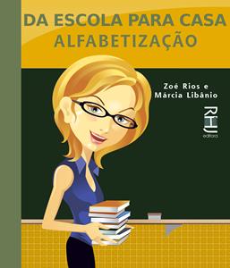 Da Escola para Casa - Alfabetização