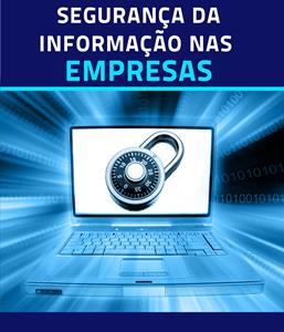 Segurança da Informação nas Empresas