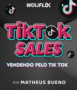 TikTok Sales: vendendo pelo TikTok