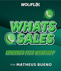 Whats Sales: vendendo pelo WhatsApp